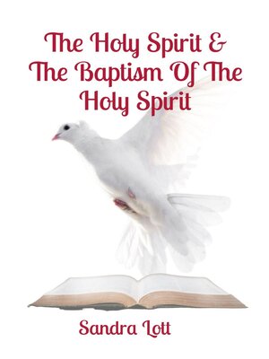 cover image of The Holy Spirit & the Baptism of the Holy Spirit